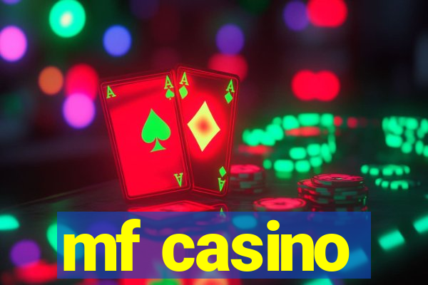 mf casino